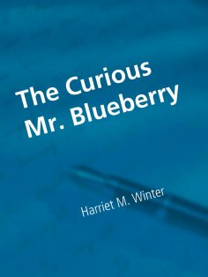 ebook: The Curious Mr. Blueberry