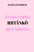 eBook: En oo varma riitänkö mut yritän