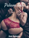 eBook: Palava halu