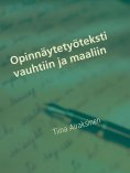 eBook: Opinnäytetyöteksti vauhtiin ja maaliin