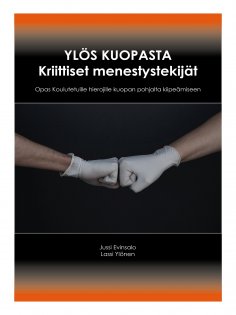 eBook: Ylös kuopasta Kriittiset menestystekijät