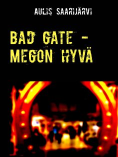 ebook: Bad gate - Megon hyvä