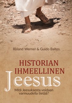 eBook: Historian ihmeellinen Jeesus