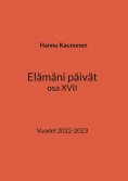 ebook: Elämäni päivät osa XVII
