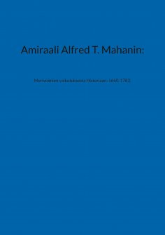 eBook: Amiraali Alfred T. Mahanin: