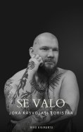 eBook: Se valo joka kasvojasi koristaa