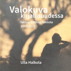 eBook: Valokuva kirjallisuudessa