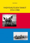 eBook: Yhdysvaltojen tankit 1914-1980