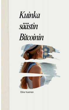 eBook: Kuinka säästin Bitcoinin