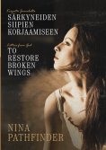 ebook: KIRJEITÄ JUMALALTA särkyneiden siipien korjaamiseen
