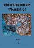 eBook: Unohduksen Kokemus Taikakirja 01