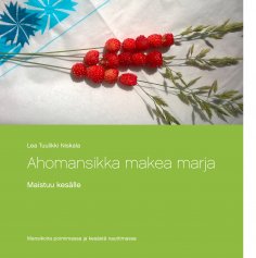 ebook: Ahomansikka makea marja