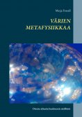 eBook: Värien metafysiikkaa