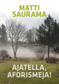 eBook: Ajatella, aforismeja!