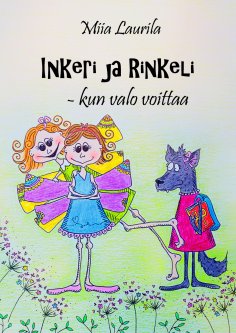 eBook: Inkeri ja Rinkeli - kun valo voittaa