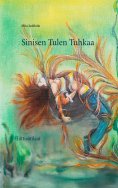 eBook: Sinisen Tulen Tuhkaa