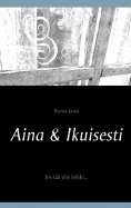 ebook: Aina & Ikuisesti