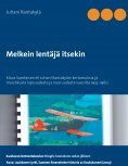 ebook: Melkein lentäjä itsekin