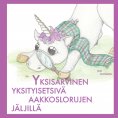 ebook: Yksisarvinen yksityisetsivä aakkoslorujen jäljillä