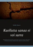 eBook: Kuollutta sanaa ei voi surra