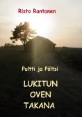 eBook: Pultti ja Pöltsi lukitun oven takana