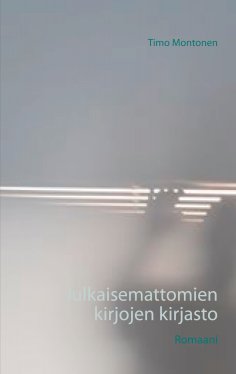 eBook: Julkaisemattomien kirjojen kirjasto