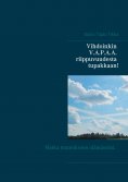 eBook: Vihdoinkin V.A.P.A.A. riippuvuudesta tupakkaan!