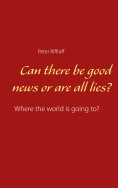eBook: Can there be good news or are all lies?
