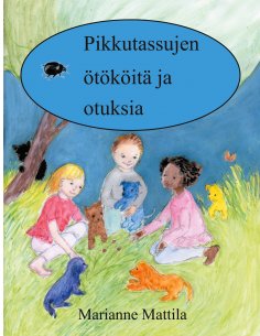 eBook: Pikkutassujen ötököitä ja otuksia