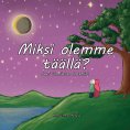 eBook: Miksi olemme täällä?