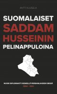 eBook: Suomalaiset Saddam Husseinin pelinappuloina