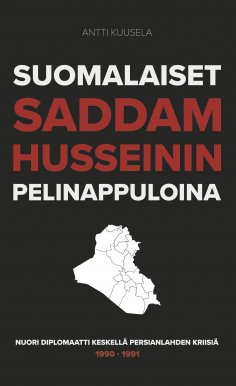 eBook: Suomalaiset Saddam Husseinin pelinappuloina