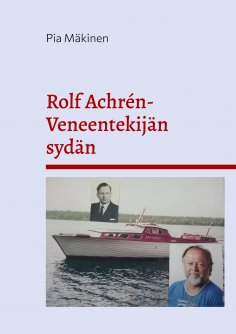 eBook: Rolf Achrén- Veneentekijän sydän