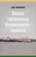 eBook: Odotan raitiovaunua Kruunuvuorenrannassa