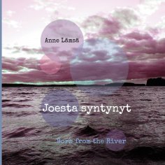 eBook: Joesta syntynyt - Born from the River