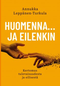 eBook: Huomenna … ja eilenkin