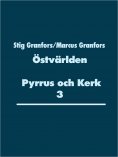 eBook: Östvärlden Pyrrus och Kerk 3
