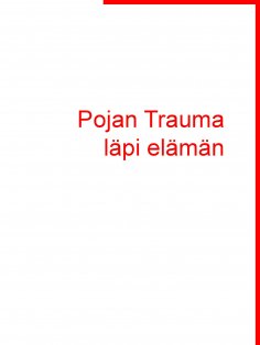 eBook: Pojan Trauma läpi elämän