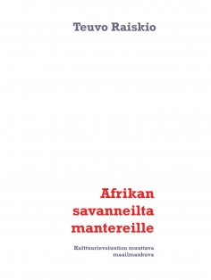 eBook: Afrikan savanneilta mantereille
