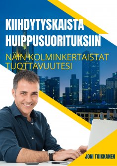 eBook: Kiihdytyskaista Huippusuorituksiin