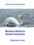 eBook: Kaunis elämä ja kaunis kuolema