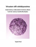 eBook: Virusten villi viehätysvoima