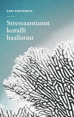 eBook: Stressaantunut koralli haalistuu