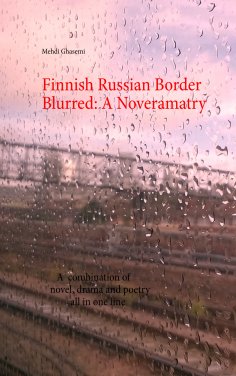 eBook: Finnish Russian Border Blurred: A Noveramatry
