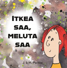 eBook: Itkeä saa, meluta saa