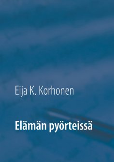 eBook: Elämän pyörteissä