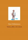 eBook: Tarina, jolla ei ole nimeä