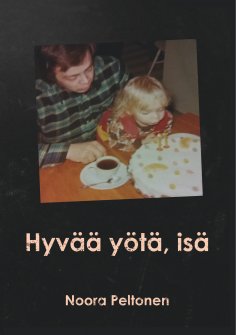 ebook: Hyvää yötä, isä