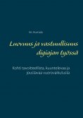 ebook: Luovuus ja vastuullisuus digiajan työssä