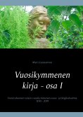 ebook: Vuosikymmenen kirja - osa I, Hyvät, pahat ja rillumat